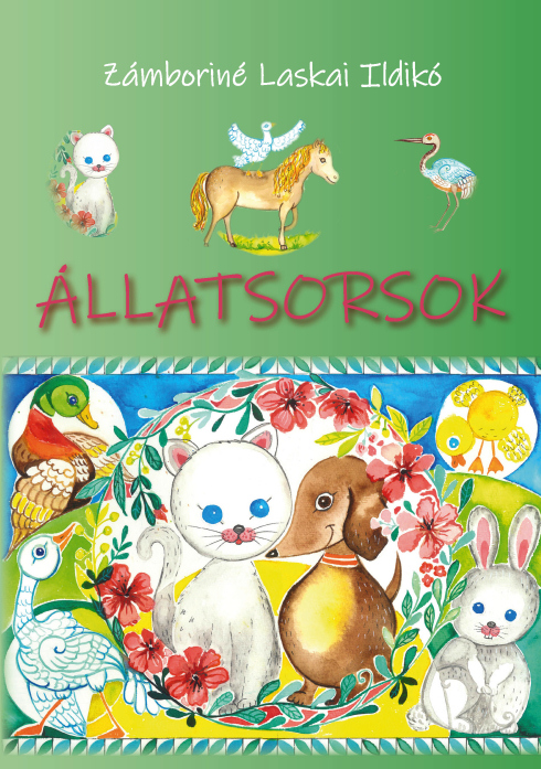 Zámboriné Laskai Ildikó: Állatsorsok - Gondolatébresztő mesék gyermekeknek