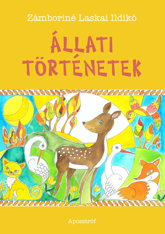 Zámboriné Laskai Ildikó: Állati történetek