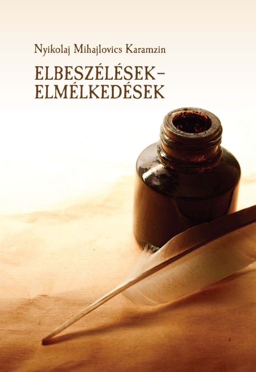 Nyikolaj Mihajlovics Karamzin: Elbeszélések - Elmélkedések